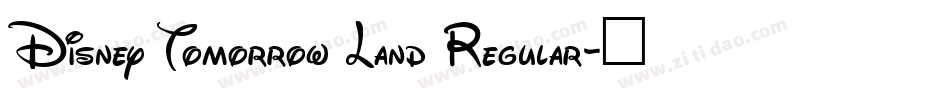 Disney Tomorrow Land Regular字体转换